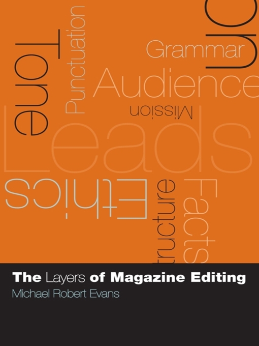 Title details for The Layers of Magazine Editing by Michael Robert Evans - Available